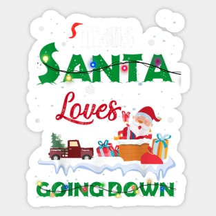 this santa loves going down christmas Sticker